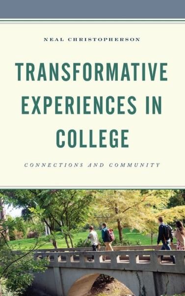 Cover for Neal Christopherson · Transformative Experiences in College: Connections and Community (Hardcover Book) (2020)