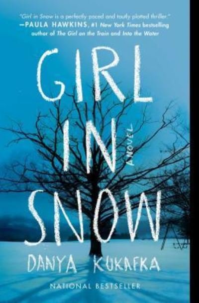 Cover for Danya Kukafka · Girl in Snow: A Novel (Pocketbok) (2018)