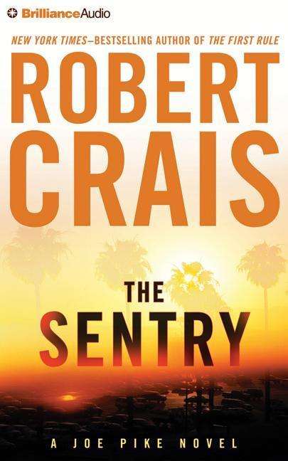 Cover for Robert Crais · The Sentry (CD) (2015)