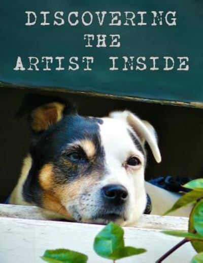 Cover for Rhythm Prism LLC · Discovering the Artist Inside (Paperback Book) (2014)