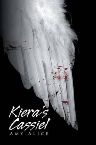 Cover for Amy Alice · Kiera's Cassiel (Paperback Book) (2015)