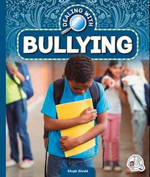 Cover for Steph Giedd · Dealing with Bullying (Book) (2024)