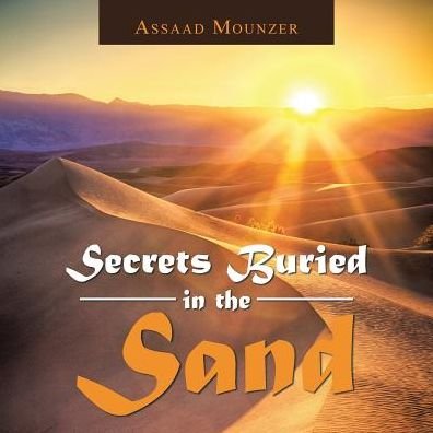 Cover for Assaad Mounzer · Secrets Buried in the Sand (Pocketbok) (2016)