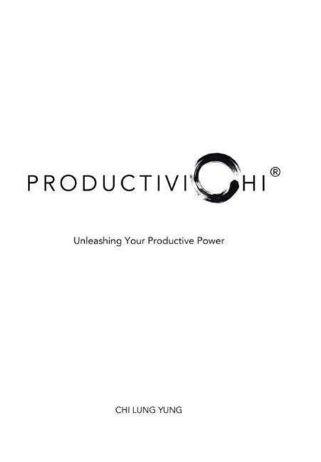 Cover for Chi Lung Yung · Productivichi: Unleashing Your Productive Power (Inbunden Bok) (2015)