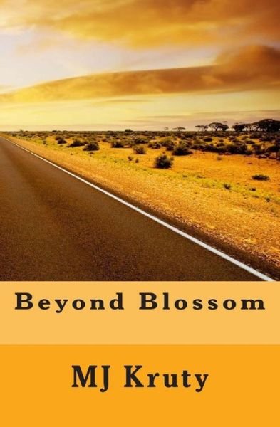 Cover for Mj Kruty · Beyond Blossom (Paperback Book) (2015)