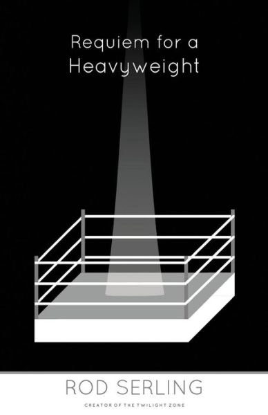 Cover for Rod Serling · Requiem for a Heavyweight (Pocketbok) (2015)