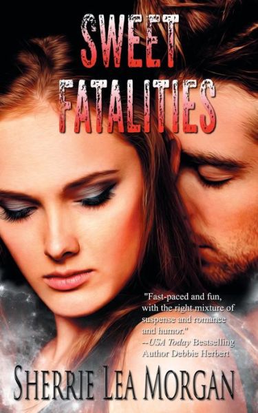 Cover for Sherrie Lea Morgan · Sweet Fatalities (Paperback Book) (2018)