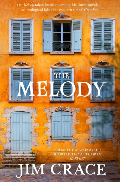 Cover for Jim Crace · The Melody (Paperback Book) (2019)