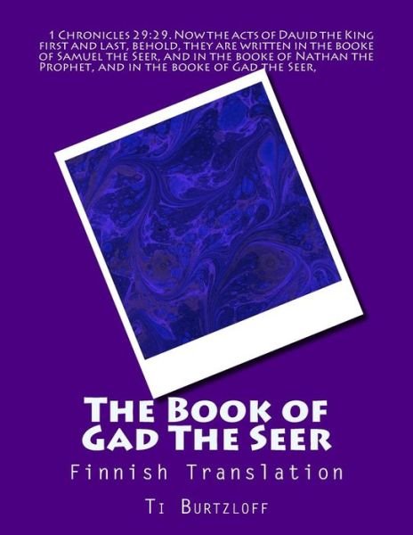 Cover for Ti Burtzloff · The Book of Gad the Seer: Finnish Translation (Paperback Book) (2015)