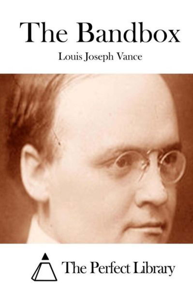 Cover for Louis Joseph Vance · The Bandbox (Paperback Book) (2015)