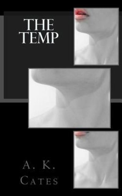 Cover for A K Cates · The Temp (Pocketbok) (2015)