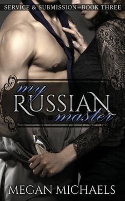 Cover for Megan Michaels · My Russian Master (Pocketbok) (2015)