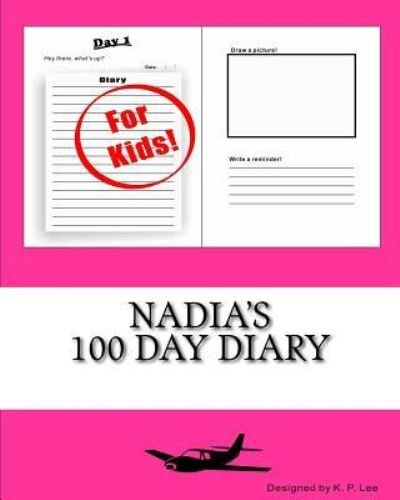Cover for K P Lee · Nadia's 100 Day Diary (Paperback Book) (2015)