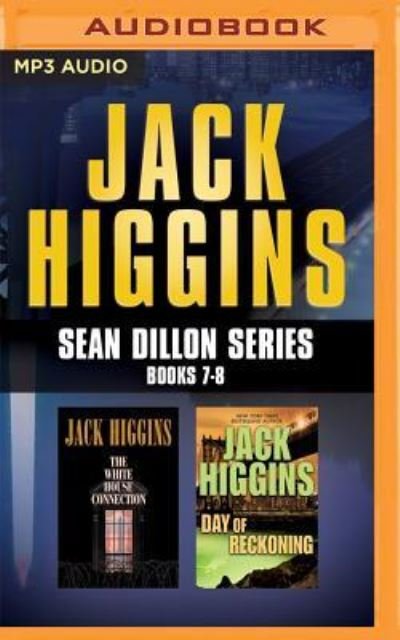 Cover for Jack Higgins · Jack Higgins - Sean Dillon Series : Books 7-8 (MP3-CD) (2016)
