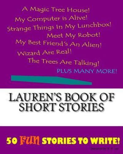 K P Lee · Lauren's Book Of Short Stories (Paperback Book) (2015)