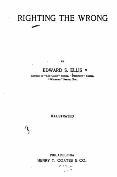 Cover for Edward S Ellis · Righting the Wrong (Paperback Book) (2016)
