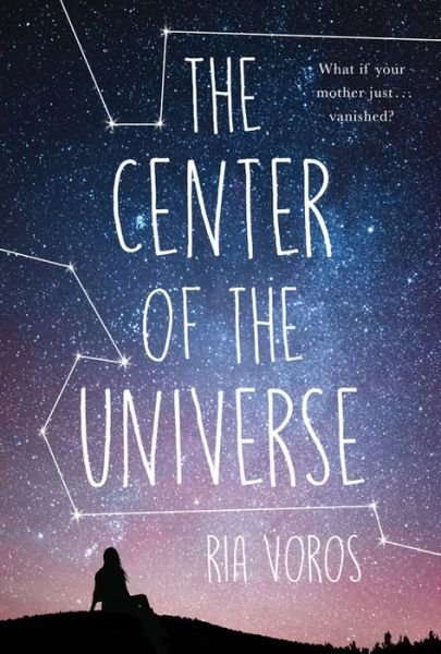 Cover for Ria Voros · The Center Of The Universe (Inbunden Bok) (2019)