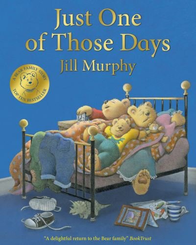 Just One of Those Days - A Bear Family Book - Jill Murphy - Książki - Pan Macmillan - 9781529021387 - 30 września 2021