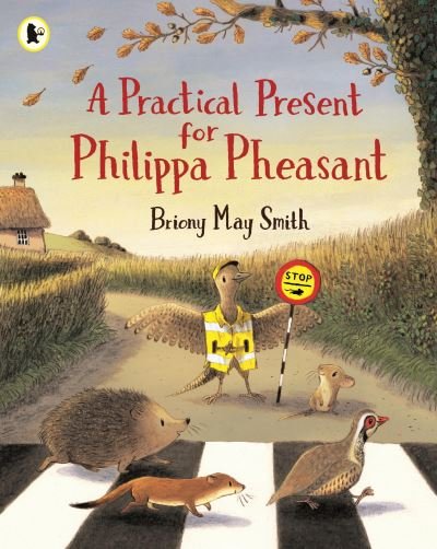 Cover for Briony May Smith · A Practical Present for Philippa Pheasant (Paperback Book) (2023)