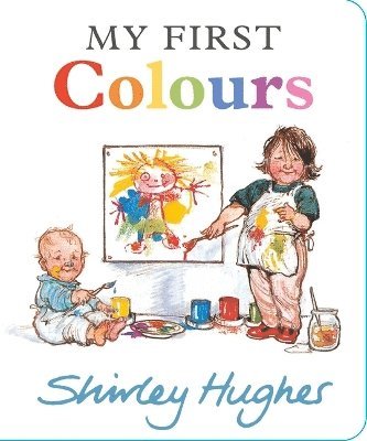 Cover for Shirley Hughes · My First Colours (Board book) (2025)