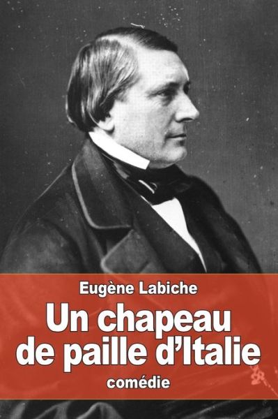 Cover for Eugene Labiche · Un chapeau de paille d'Italie (Taschenbuch) (2016)