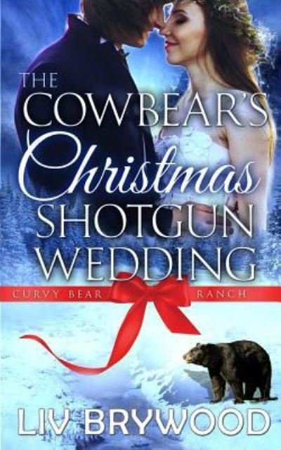 Cover for Liv Brywood · The Cowbear's Christmas Shotgun Wedding (Paperback Book) (2016)