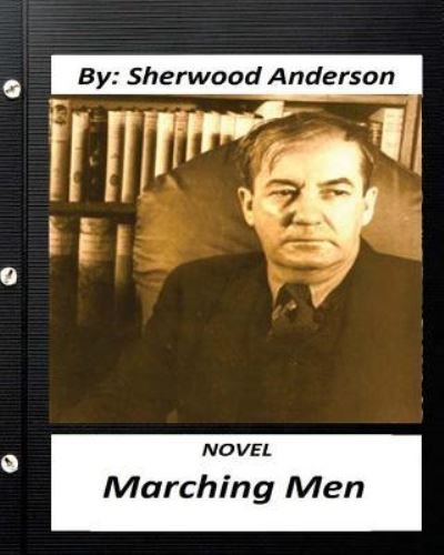 Cover for Sherwood Anderson · Marching men. NOVEL By (Paperback Book) (2016)