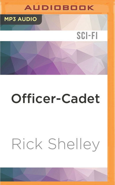 Cover for Rick Shelley · Officer-Cadet (Płyta CD z plikami MP3) (2016)