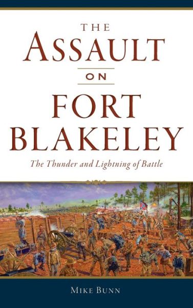 Cover for Mike Bunn · Assault on Fort Blakeley (Book) (2021)