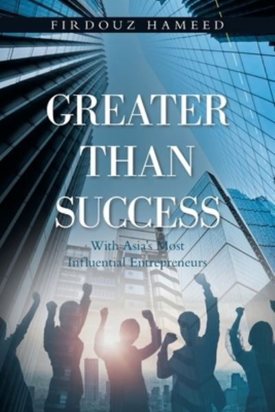 Cover for Firdouz Hameed · Greater Than Success (Taschenbuch) (2021)