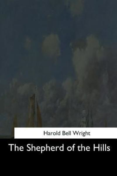 Cover for Harold Bell Wright · The Shepherd of the Hills (Paperback Book) (2017)