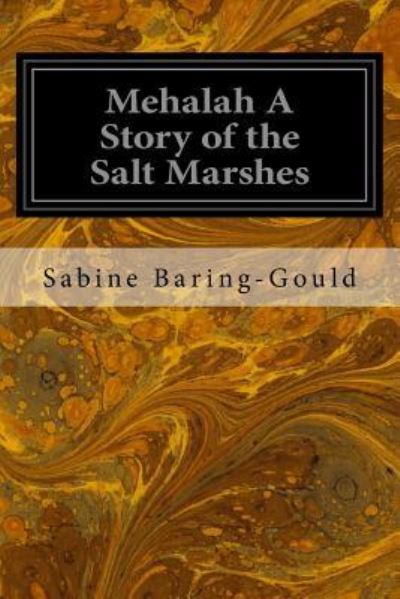 Cover for Sabine Baring-Gould · Mehalah A Story of the Salt Marshes (Paperback Book) (2017)