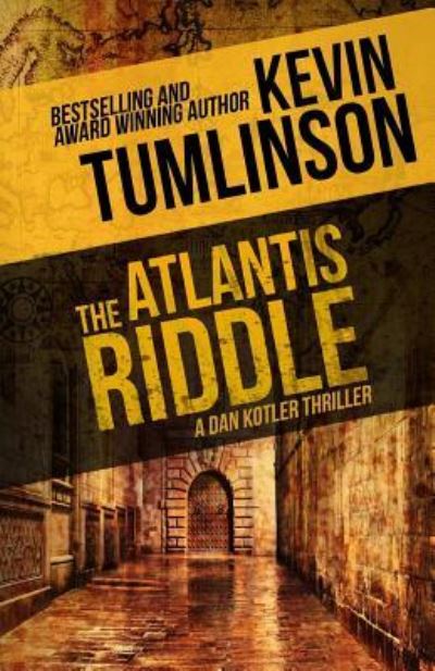 Cover for Kevin Tumlinson · The Atlantis Riddle (Paperback Book) (2016)