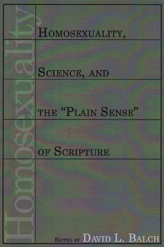 Homosexuality, Science, and the ""plain Sense"" of Scripture: - David L. Balch - Books - Wipf & Stock Pub - 9781556355387 - July 1, 2007