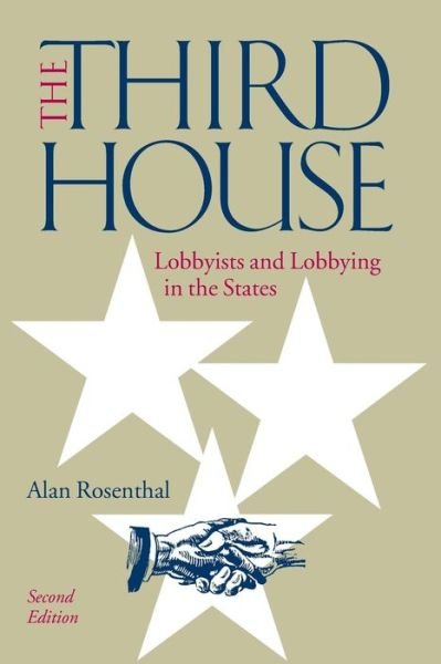 Cover for Alan Rosenthal · The Third House: Lobbyists and Lobbying in the States (Paperback Book) [2 Revised edition] (2001)