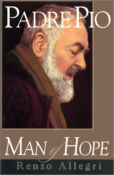 Cover for Renzo Allegri · Padre Pio: Man of Hope (Paperback Book) [1st edition] (2000)