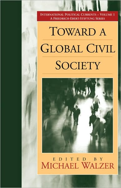 Cover for Michael Walzer · Toward a Global Civil Society - International Political Currents (Paperback Book) [New edition] (1997)