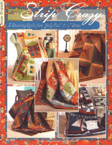 Cover for Suzanne Mcneill · Strip Crazy: 8 Stunning Quilts from Jelly Roll 2 1/2&quot; Strips (Paperback Book) (2007)