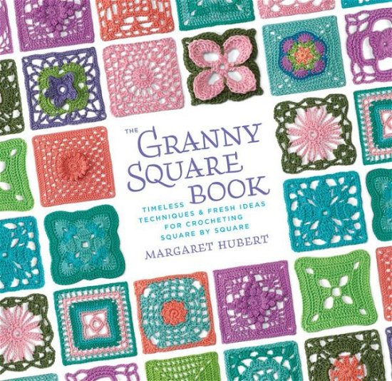 Granny Square Book - Margaret Hubert - Boeken - Rockport Publishers Inc. - 9781589236387 - 1 november 2011