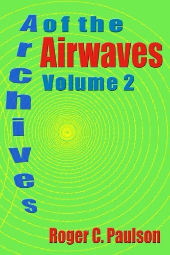 Cover for Roger C Paulson · Archives of the Airwaves Vol. 2 (Paperback Book) (2005)