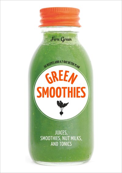 Cover for Fern Green · Green smoothies (Book) [First American edition. edition] (2015)