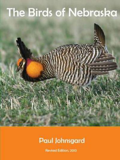 Cover for Paul Johnsgard · The Birds of Nebraska: Revised Edition, 2013 (Paperback Book) (2013)