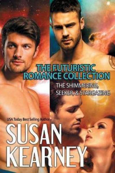 Cover for Susan Kearney · The Futuristic Romance Collection (Book) (2017)