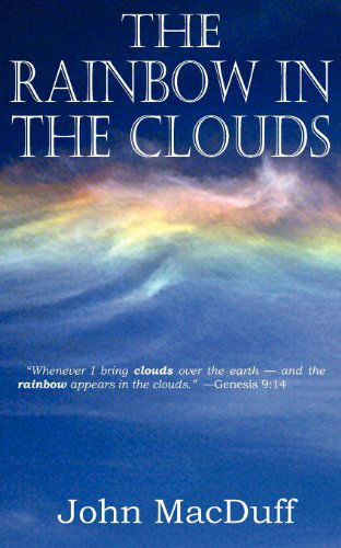 Cover for John Macduff · The Rainbow in the Clouds (Paperback Book) (2013)