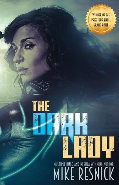 Cover for Mike Resnick · The Dark Lady: a Romance of the Far Future (Paperback Book) (2015)