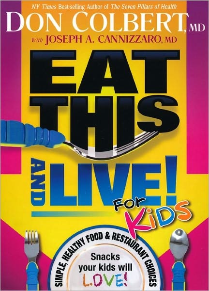 Cover for Don Colbert · Eat This And Live For Kids (Paperback Book) (2010)