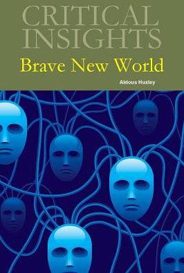 Cover for Aldous Huxley · Brave New World - Critical Insights (Hardcover bog) (2014)