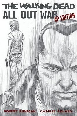 Cover for Robert Kirkman · The Walking Dead: All Out War Artist's Proof Edition (Hardcover Book) [Artist's Proof edition] (2014)