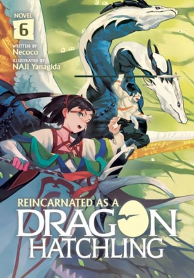 Cover for Necoco · Reincarnated as a Dragon Hatchling (Light Novel) Vol. 6 - Reincarnated as a Dragon Hatchling (Light Novel) (Paperback Bog) (2024)