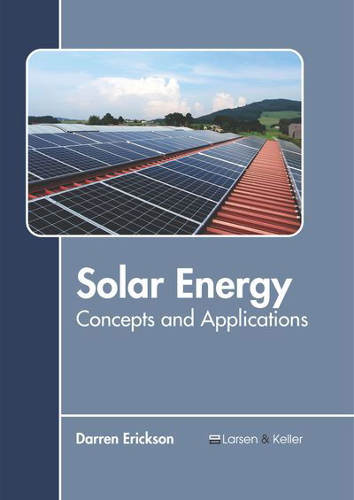 Cover for Darren Erickson · Solar Energy: Concepts and Applications (Hardcover Book) (2019)